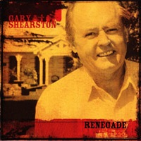 Gary Shearston - Renegade CD